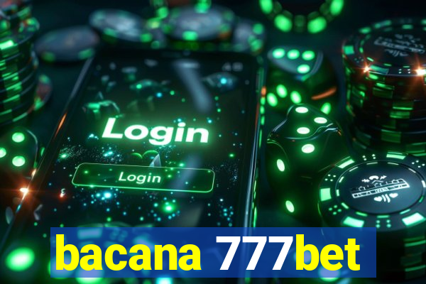 bacana 777bet